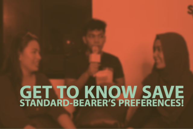 Get to know SAVE standard-bearer’s preferences!
